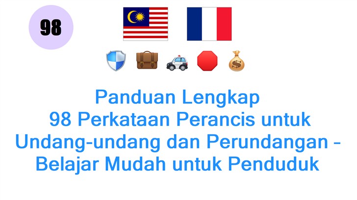 Panduan Lengkap: 98 Perkataan Perancis untuk Undang-undang dan Perundangan – Belajar Mudah untuk Penduduk Malaysia
